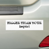 GROTER DAN UW import Bumpersticker (Op auto)