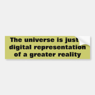 Grotere realiteit Digitaal Universum Bumpersticker