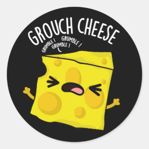 Grou-cheese Funny Cheese Pun Dark BG Ronde Sticker