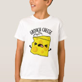 Grou-cheese Funny Cheese Pun T-shirt (Voorkant)