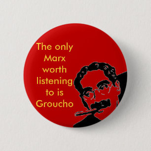 Groucho, de enige Marx die het waard is om naar te Ronde Button 5,7 Cm
