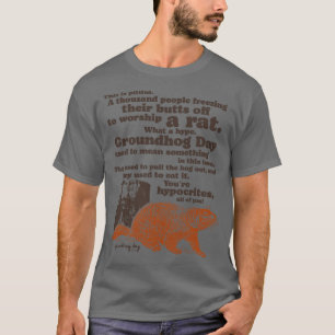 Groundhog Day aanbidden een Rat Quote T-shirt