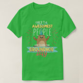 Groundhog Day Birthday 2021 Groundhog Lovers Gifts T-shirt (Design voorkant)