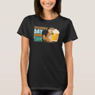 Groundhog Day Drink matchingteam T-shirt