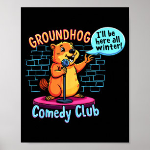 Groundhog Day Komedie Stand-up Weer Sarcasme Vrouw Poster