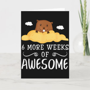 Groundhog Day leuk citaat 6 weken meer geweldige W Kaart