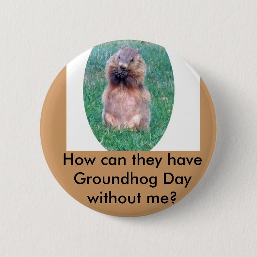 Groundhog Day Ronde Button 5,7 Cm (Voorkant)