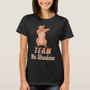 Groundhog Day Team No Shadow Dabbing Kinder Mannen T-shirt