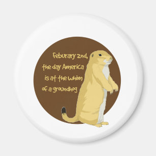Groundhog's Day Magneet