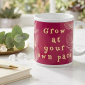 Grow At Your Own Pace Botanical High Frequency Mug