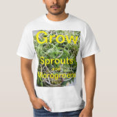 Grow Sprouts and Microgreens 3 ! T-shirts (Devant)