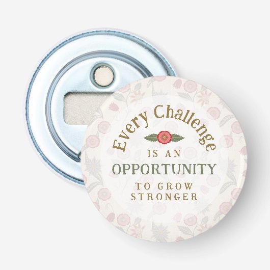 "Grow Stronger" Affirmation Button Flesopener (Voorkant)