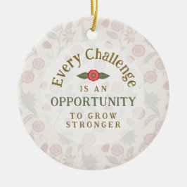 "Grow Stronger" Affirmation Keramisch Ornament