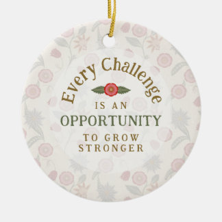 "Grow Stronger" Affirmation Keramisch Ornament
