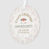 "Grow Stronger" Affirmation Ornament (voorkant)