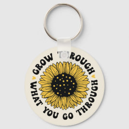Grow through what you go through. sleutelhanger