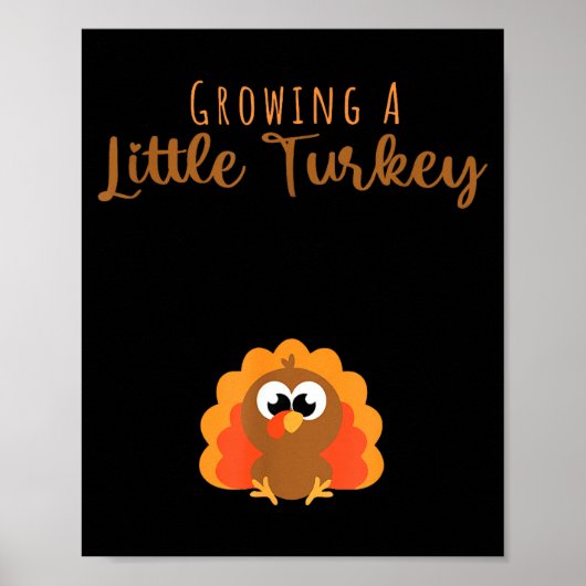 Growing A Little Turkey Thanksgiving Poster (Voorkant)