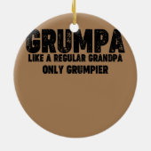 Grumpa als een gewone opa, alleen maar een bruier keramisch ornament (Achterkant)