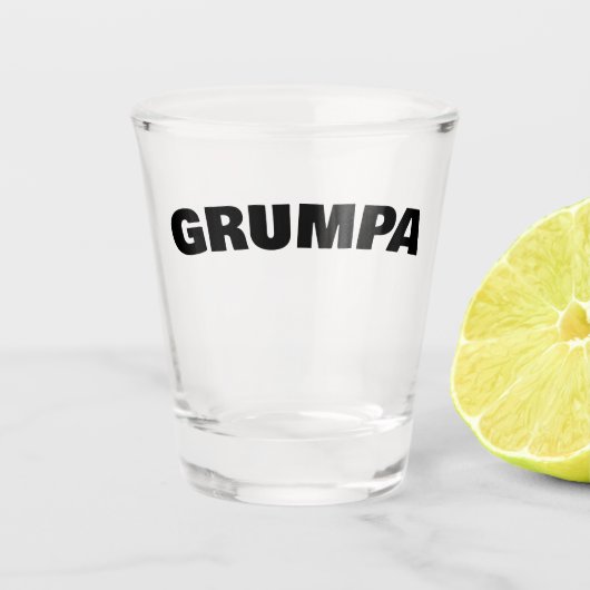 Grumpa Funny Grumpy Opa Custom Vaderdag Shot Glas (Voorkant)