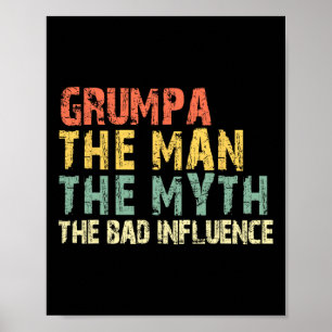 Grumpa Het Man De Mythe Byd Beïnvloeden Funny Vint Poster