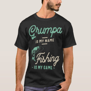 Grumpa Is Mijn Naam Vissen Is Mijn Game Opa Cadeau T-shirt