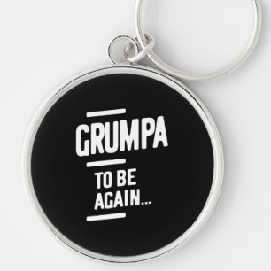 Grumpa om opnieuw te zijn Grootvader Gift Sleutelhanger