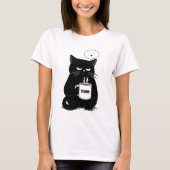 Grumpy Black Cat Coffee Lover Funny Custom T-Shirt (Devant)