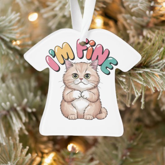 Grumpy Cat "I'm Fine" Funny Cartoon Shirt Ornament (Boom)