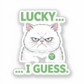 Grumpy Cat Lucky I Guess Funny Sarcastic Sticker (Voorkant)