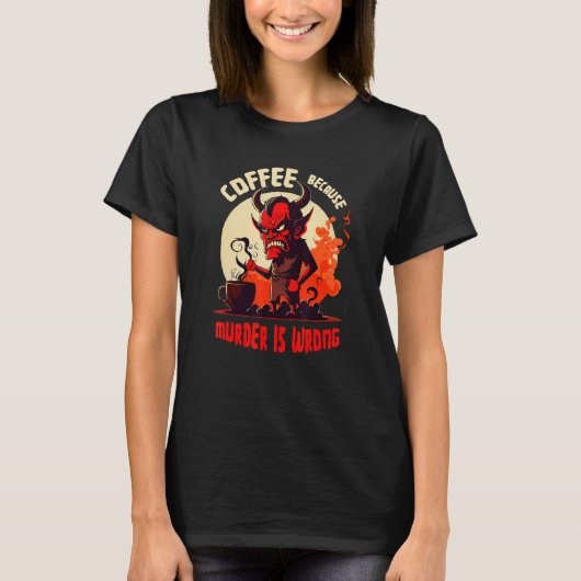 Grumpy Devil With Coffee - Need Coffee T-shirt (Voorkant)