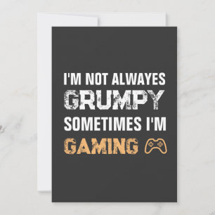 Grumpy Gamer Grappig Gaming Quote Kaart