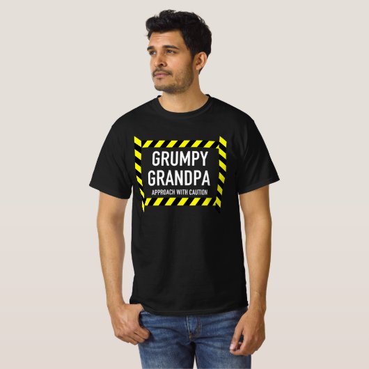 Grumpy Grandpa Approach with Caution Granddad Papa T-shirt (Voorkant volledig)