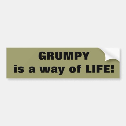GRUMPY is een manier van leven! Bumpersticker (Voorkant)