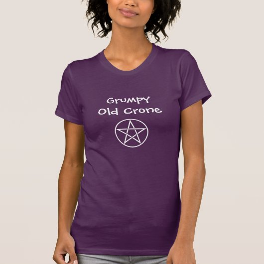Grumpy Old Crone Pagan Wiccan Cheeky Witch T Shirt (Voorkant)