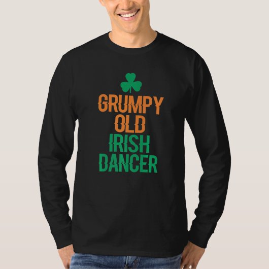 Grumpy Old Irish Dancer T-shirt (Voorkant)