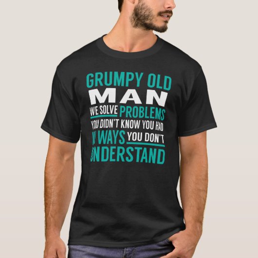 Grumpy Old Man lost problemen op T-shirt (Voorkant)