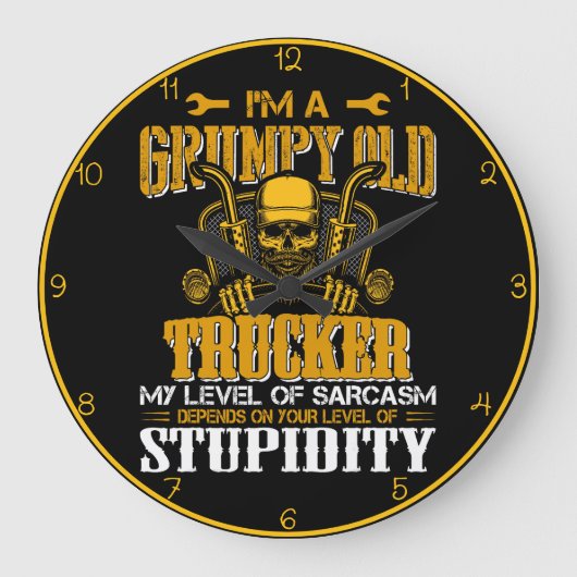 Grumpy Old Trucker Sarcasme Grote Klok (Voorkant)