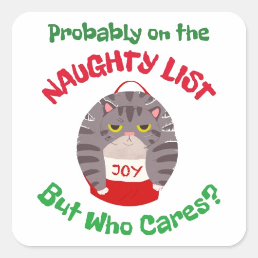 Grumpy Sarcastic kerstkat waarschijnlijk op de nau Vierkante Sticker (Voorkant)