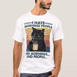 Grumpy zwarte kat Drink koffie ik haat ochtend pe T-shirt