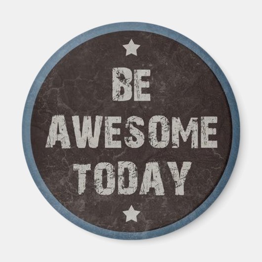 Grunge Be Awesome Motivational Blackboard Magnet (Devant)