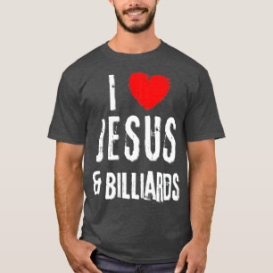  Grunge I Love JESUS & BILLIARDS, Christelijk T-shirt