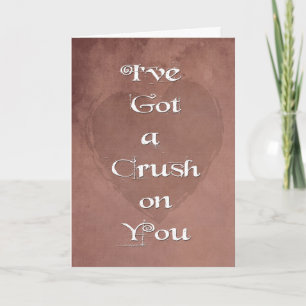 Grunge Ik heb een crush Je bent mijn Valentijn Kaa Feestdagen Kaart