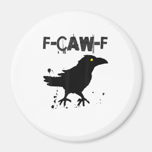 Grunge koffie F Caw F Kraai Humor Kreatieve Stijl Magneet