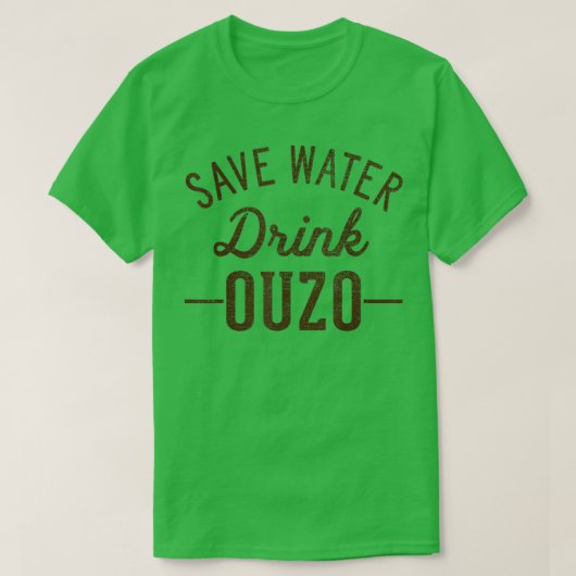 Grunge Save Water Drink Ouzo T-shirt (Design voorkant)