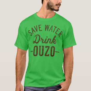 Grunge  Save Water Drink Ouzo T-shirt