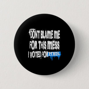 Grunge Style Design-geef me niet de schuld voor de Ronde Button 5,7 Cm