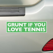 "Grunt als je van tennis houdt" bumpersticker (Op auto)