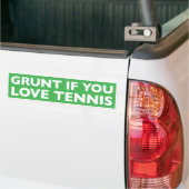 "Grunt als je van tennis houdt" bumpersticker (Op Truck)