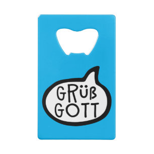 Grüß Gott German Bavarian Hallo Speech Bubble Kredietkaart Flessenopener