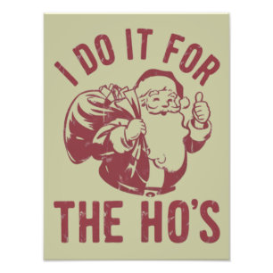 Gruwelijke Kerstman Gezicht Ik Doe Het Voor De Ho' Foto Afdruk